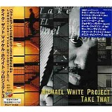 Michael White - Take That