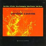 Reggie Workman - Cerebral Caverns