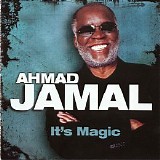 Ahmad Jamal - It's magic