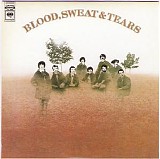 Blood, Sweat & Tears - Blood, Sweat & Tears