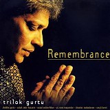 Trilok Gurtu - Remembrance