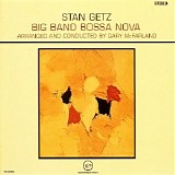 Stan Getz - Big Band Bossa Nova