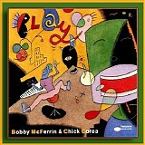 Bobby McFerrin & Chick Corea - Play
