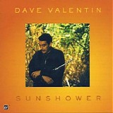 Dave Valentin - Sunshower