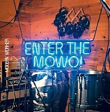 Mocean Worker - Enter The Mowo!