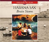 Habana Sax - Brain Storm