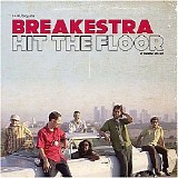 Breakestra - Hit The Floor