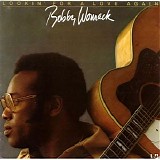 Bobby Womack - Lookin' For A Love Again
