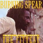 Burning Spear - The Fittest Selection