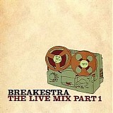 Breakestra - Live Mix - Part 1
