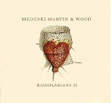 Medeski Martin & Wood - Radiolarians II