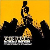 Various artists - Pulp Fusion -The Harder They Come