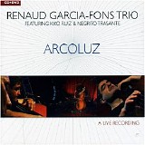 Renaud Garcia-Fons - Arcoluz