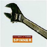 Brian Eno - Jah Wobble - Spinner