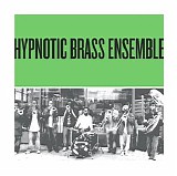 Hypnotic Brass Ensemble - 'Green'