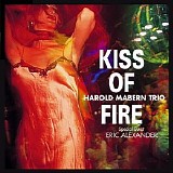 Harold Mabern Trio - Kiss Of Fire