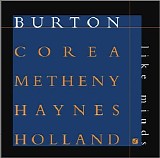 Burton - Corea - Metheny - Haynes - Holland - Like Minds