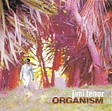 Jimi Tenor - Organism