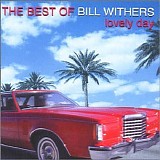 Bill Withers - Lovely Day: The Very Best of Bill Withers