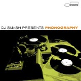 Various artists - DJ Smash Presents: Phonography
