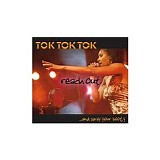 Tok Tok Tok - Reach Out And Sway Your Booty - Disc 2
