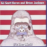 Gil Scott-Heron - It's Your World