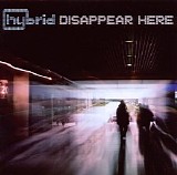 Hybrid - Disappear Here