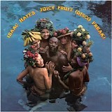 Isaac Hayes - Juicy Fruit (Disco Freak)