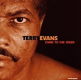 Terry Evans - Come To The River