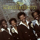 The Manhattans - One Life to Live