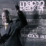 Maceo Parker - School's In!