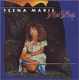 Teena Marie - It Must Be Magic