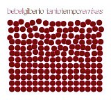 Bebel Gilberto - Tanto Tempo Remixes