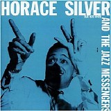 Horace Silver - Horace Silver And The Jazz Messengers