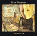 Grant Geissman - Time Will Tell