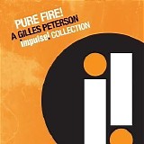 Peterson, Gilles - Pure Fire ! Impulse Collection