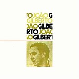 JoÃ£o Gilberto - Joao Gilberto