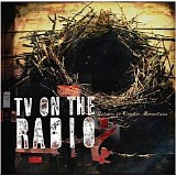 TV On the Radio - Return to Cookie Mountain