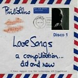 Phil Collins - Love songs - A compilation, old and new (Disco 1)