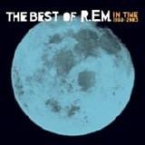 R.E.M. - In time: The best of R.E.M. 1988-2003