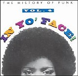 Various artists - In Yo' Face!: The History of Funk, Vol. 4