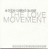 A Tribe Called Quest - The Love Movement