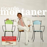 Ricardo Montaner - Todo y Nada