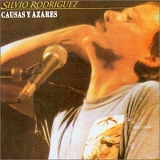 Silvio RodrÃ­guez - Causas y azares