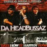 Three 6 Mafia - Da Headbussaz