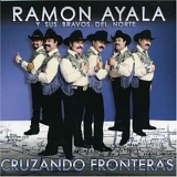 Ramon Ayala - Cruzando Fronteras