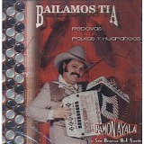 Ramon Ayala - Bailamos Tia