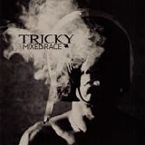 Tricky - Mixed Race