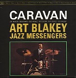 Art Blakey And The Jazz Messengers - Caravan