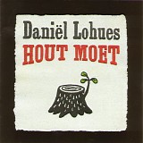 DaniÃ«l Lohues - Hout Moet